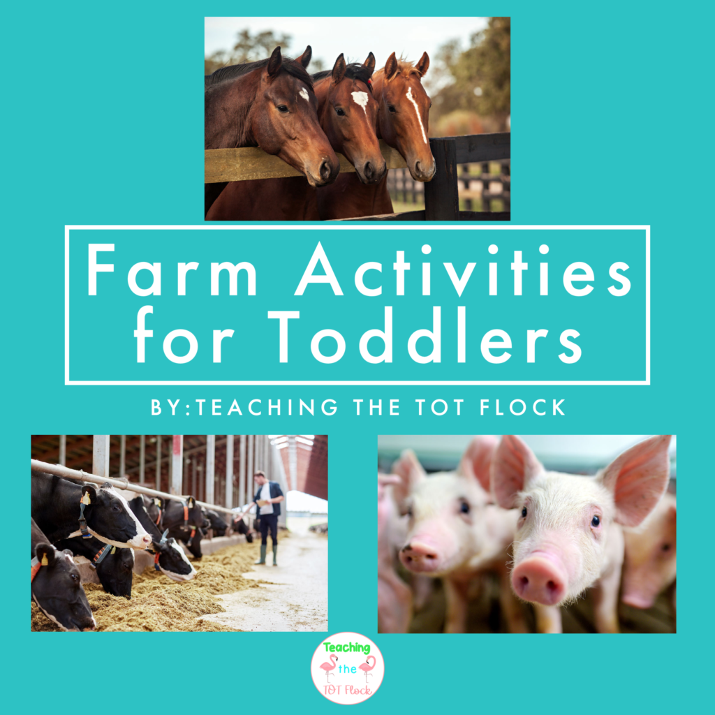 This is the title of the blog Farm Activities for Toddlers by teaching the tot flock. There are three images: horses, cows, and pigs. The images represent the animals that one might see on a farm. 