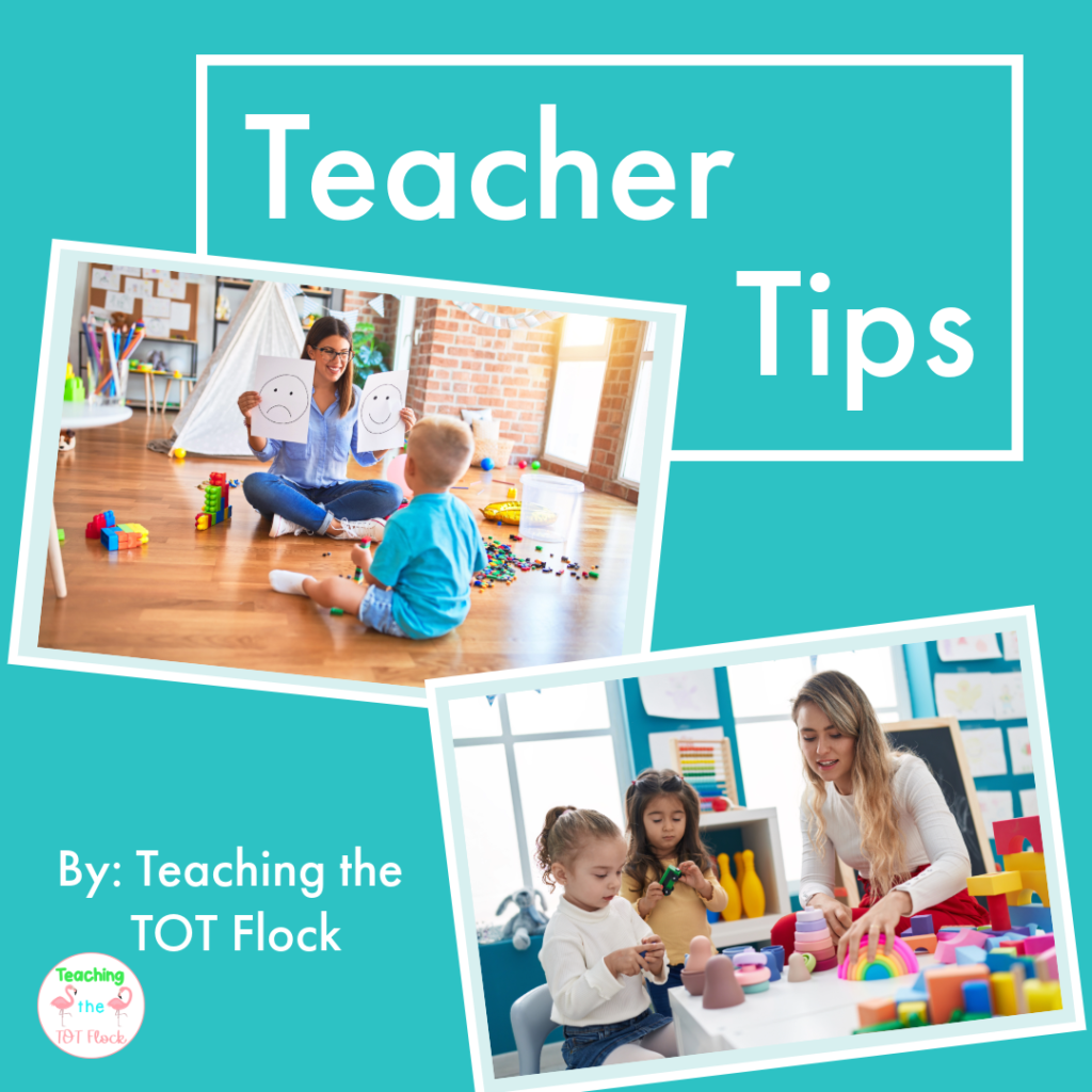 This image is the title of the blog post,Teacher Tips. There is a picture of a teacher showing a happy and sad face to a child. There is another picture showing children playing as a teacher observes and watches. 