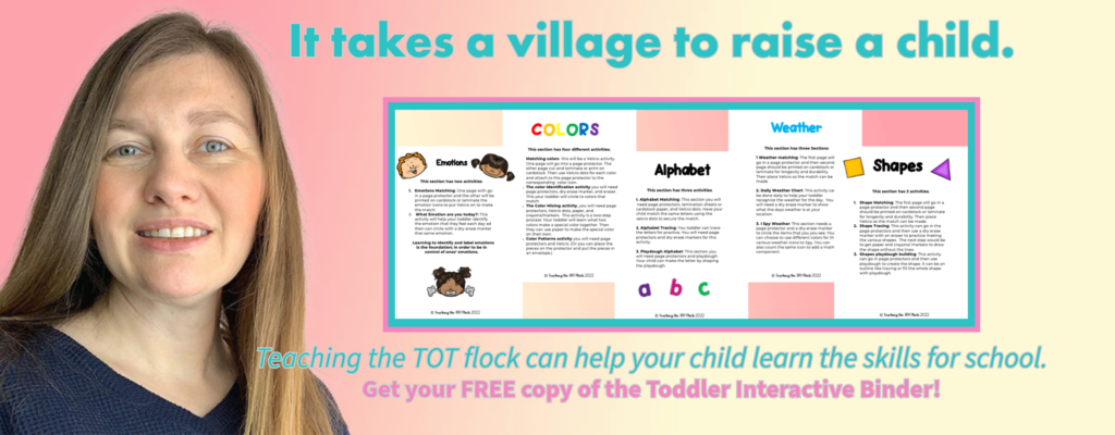 The image has the words it takes a village to raise a child. By clicking the image you can get free access to the Toddler Interactive Binder to help your child learn skills for school. 