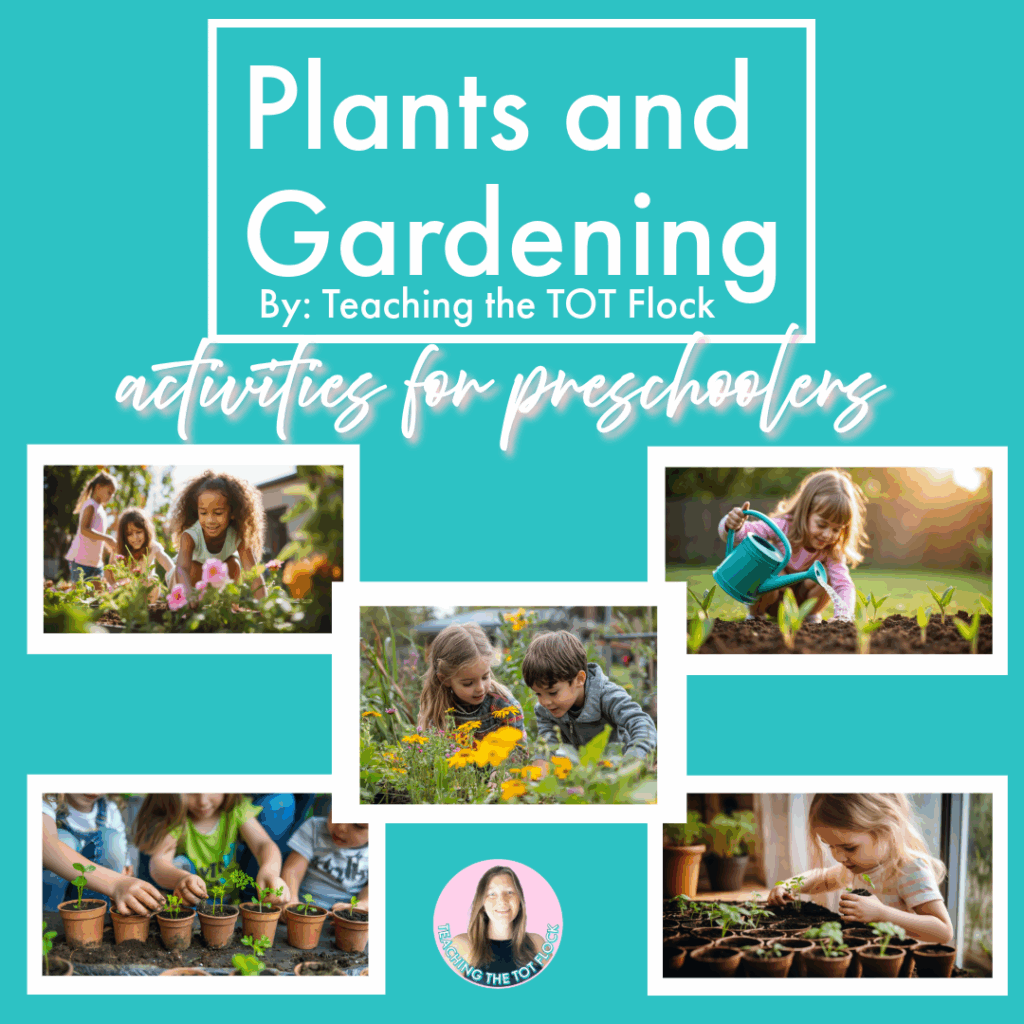 This is the title image for the post plants and gardening activities for preschoolers. There are images that show children planting, watering, and taking care of plants.